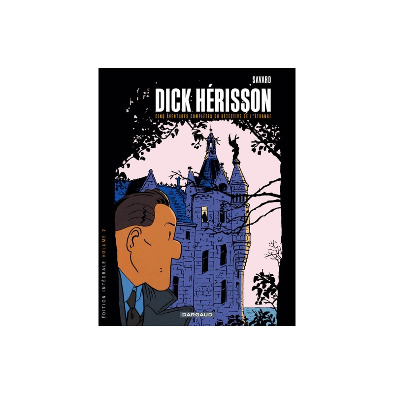Dick Herisson - Intégrales - Tome 2 - Volume 2