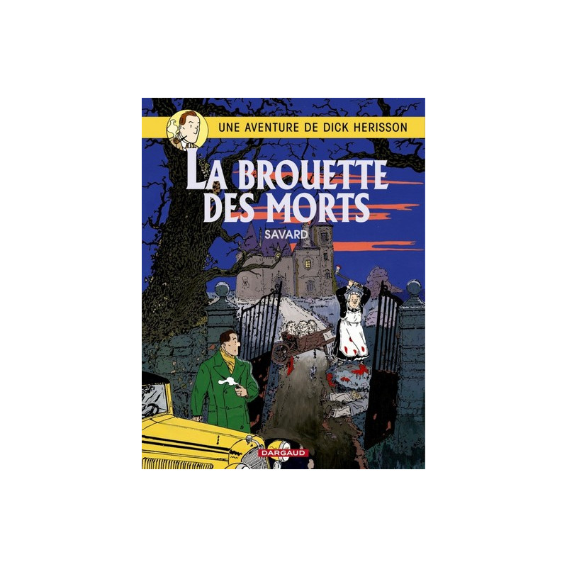 Dick Herisson - Tome 10 - La Brouette des morts