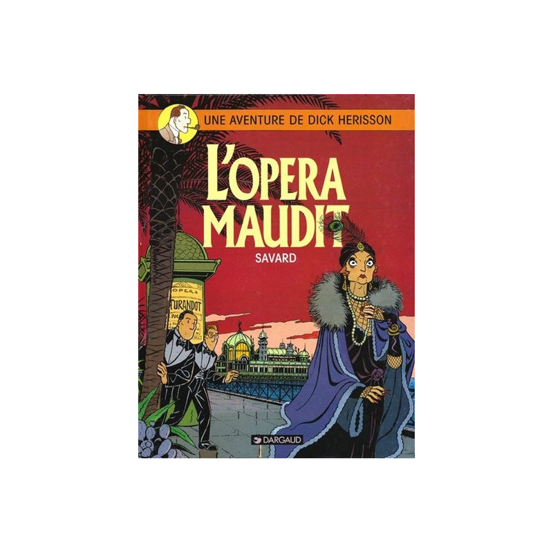 Dick Herisson - Tome 3 - L'Opéra maudit