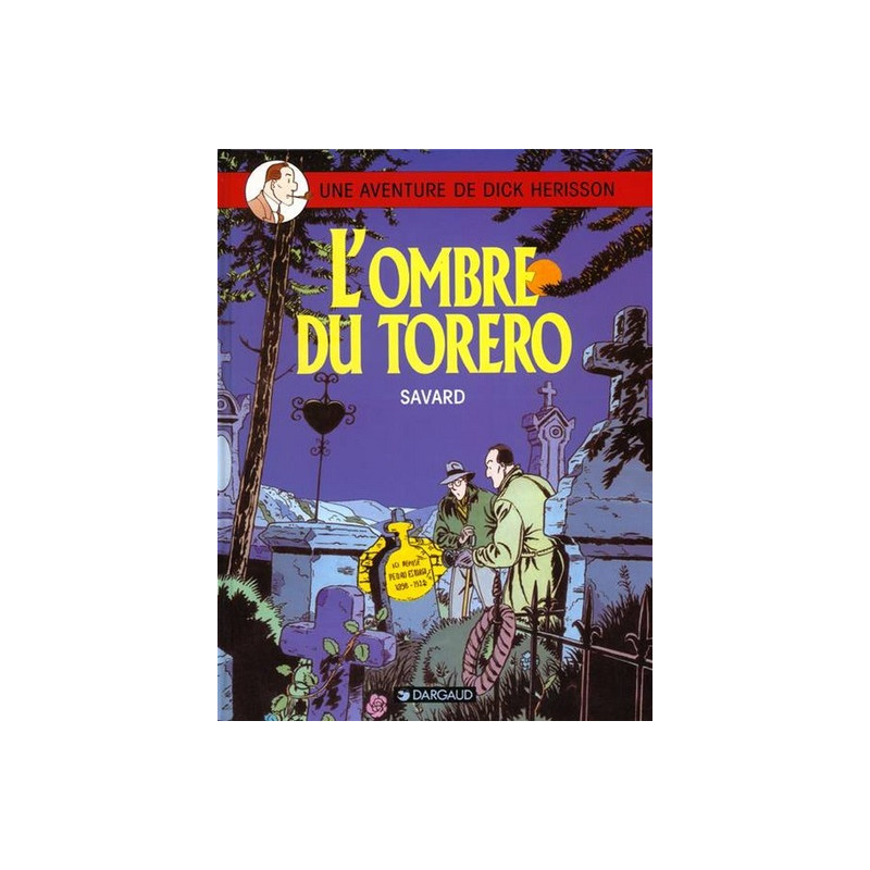 Dick Herisson - Tome 1 - L'Ombre du toréro
