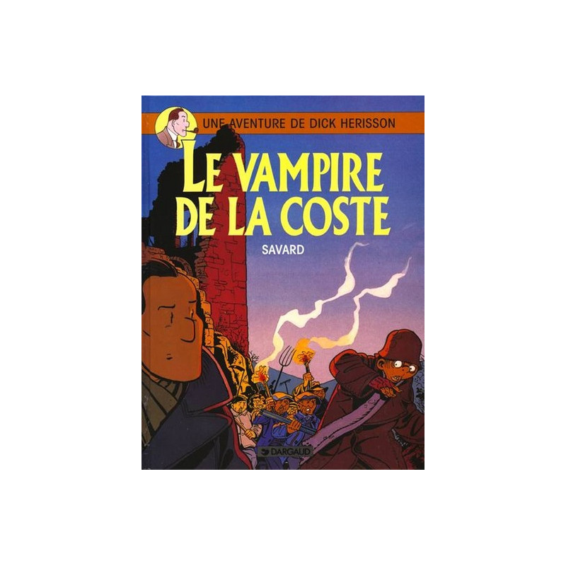 Dick Herisson - Tome 4 - Le Vampire de la Coste