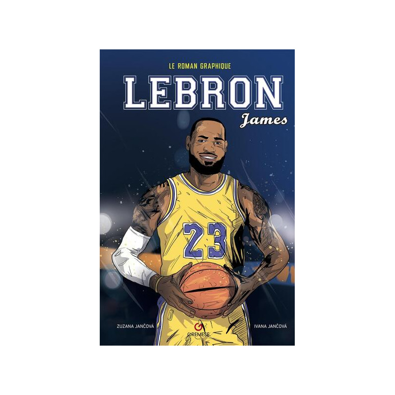 LeBron James - Le Roman Graphique