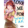 Love me for who l am  - Tome 02