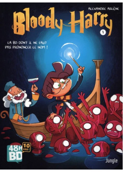 Bloody Harry - Tome 1 La BD...