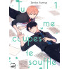 Tu me coupes le souffle - Tome 01