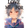 Love me for who l am  - Tome 04