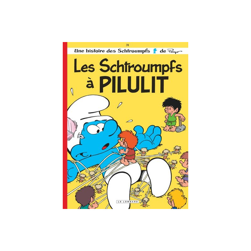 Les Schtroumpfs Lombard - Tome 31 - Les Schtroumpfs à Pilulit