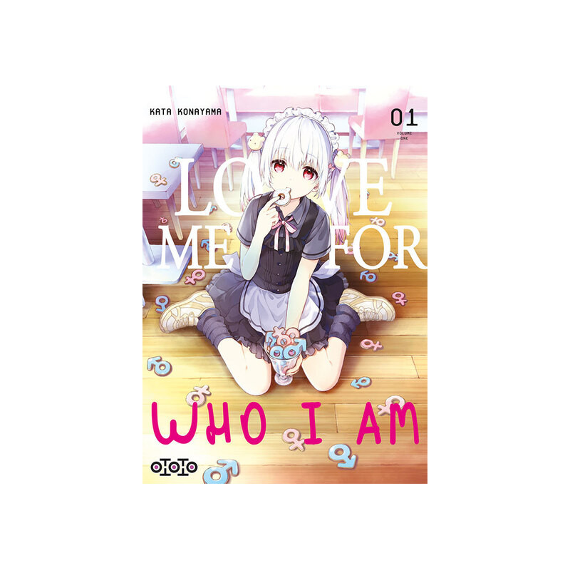 Love me for who l am  - Tome 01