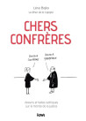 Chers confrères. Dessins et textes satiriques sur le monde de la justice