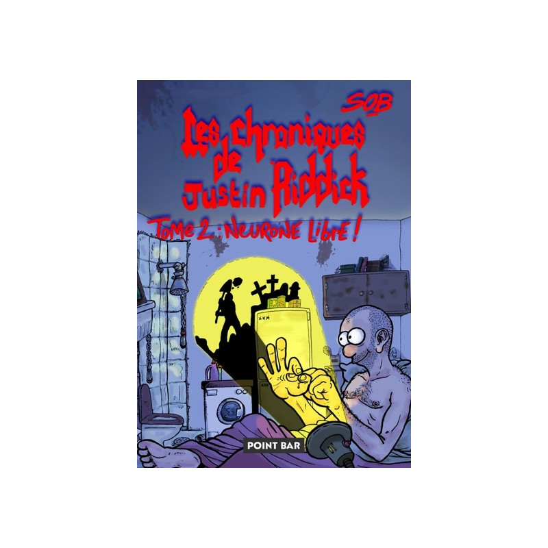 Les Chroniques de Justin Riddick - tome 2