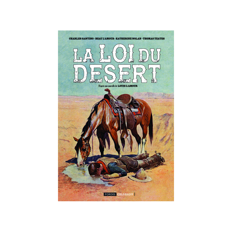 La loi du desert : one shot.
