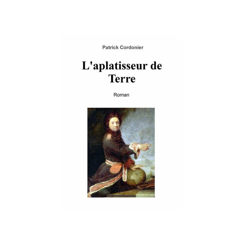 L'aplatisseur de Terre