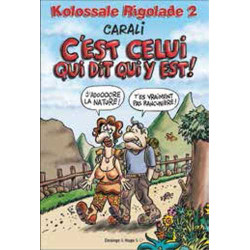 Kolossale rigolade T02...