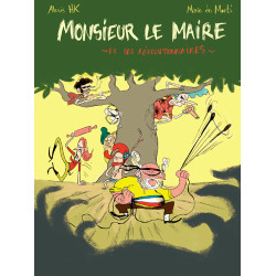 Monsieur le Maire et ses...