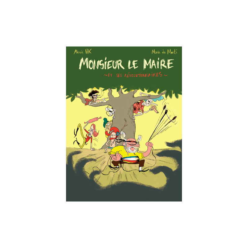 Monsieur le Maire et ses révolutionnaires