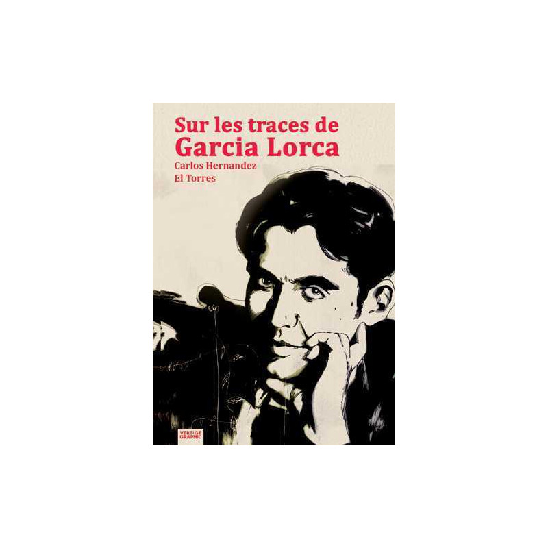 Sur les traces de Garcia Lorca