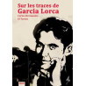 Sur les traces de Garcia Lorca