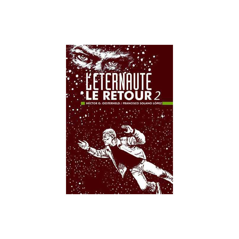 L'éternaute - Le retour T02