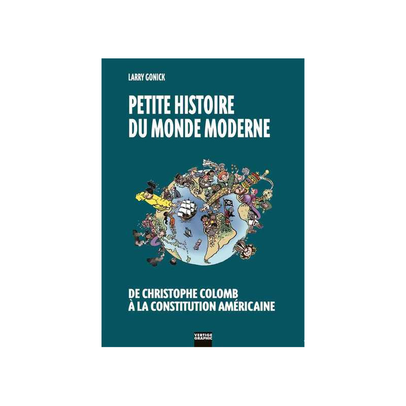 Petite histoire du monde moderne T01 De Christophe Colomb à la Constitution américaine