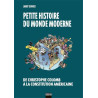 Petite histoire du monde moderne T01 De Christophe Colomb à la Constitution américaine