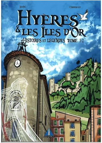 HYERES & LES ILES D'OR TOME 1