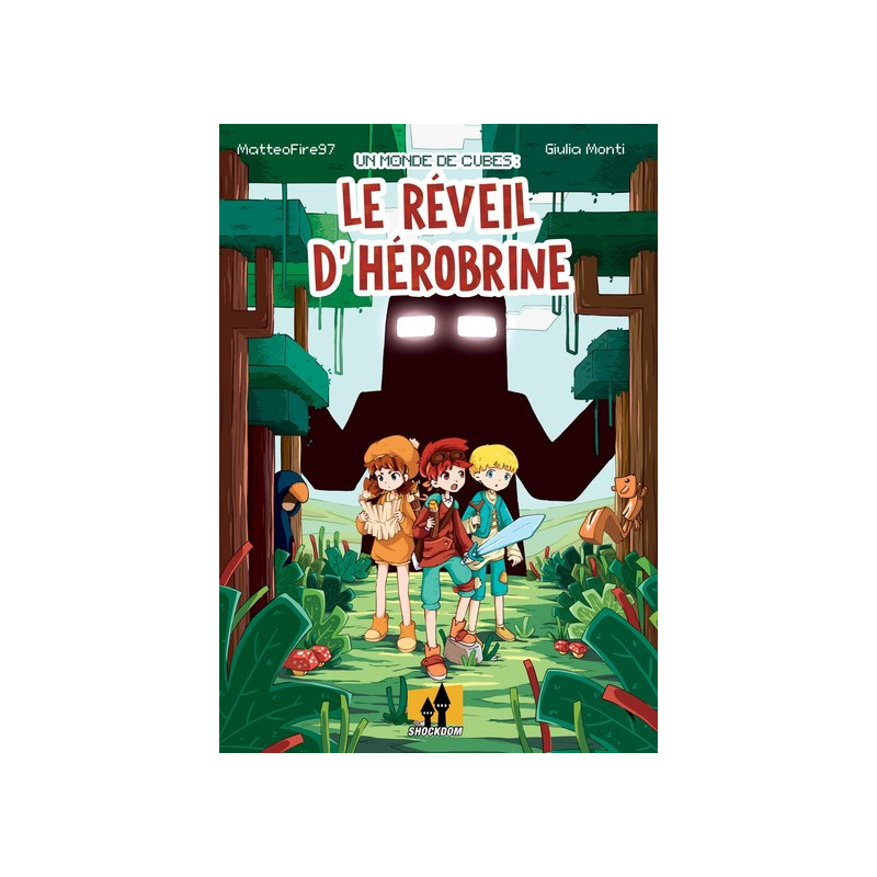 Monde de cubes : Le réveil d’Hérobrine (Un)