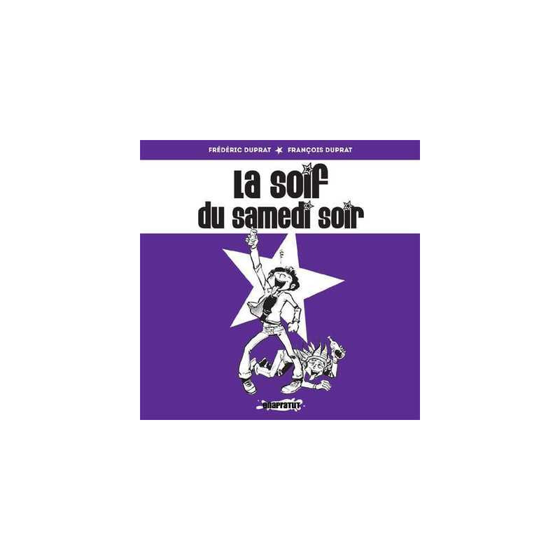 Soif du samedi soir (La)