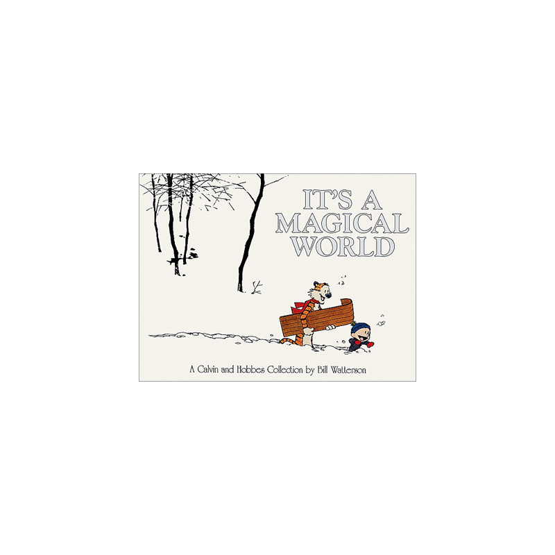 CALVIN & HOBBES It's a Magical World