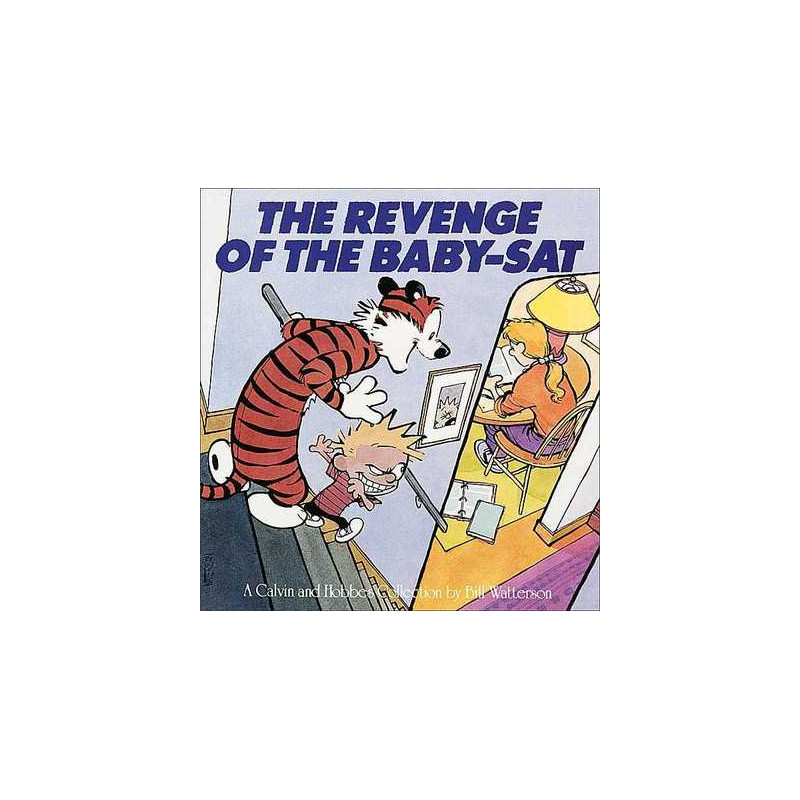 CALVIN & HOBBES The Revenge of the Baby-Sat