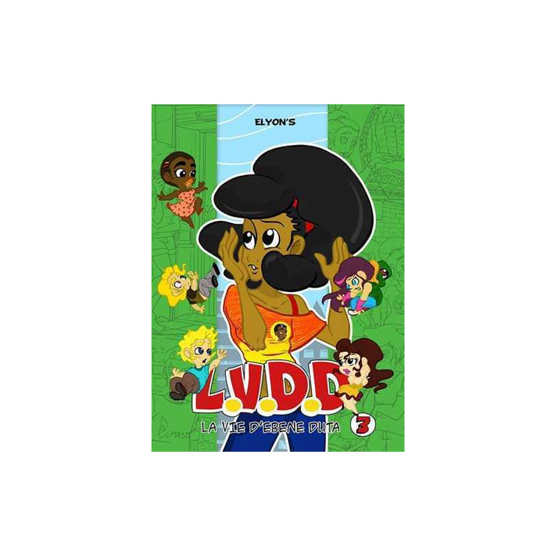 Vie d'Ebène Duta (La) T03