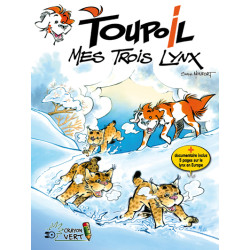 Toupoil T03 Mes Trois Lynx...