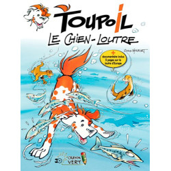 Toupoil T01 Le chien-loutre...