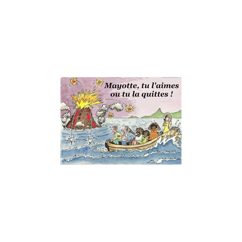Mayotte, tu l'aimes ou tu la quittes !
