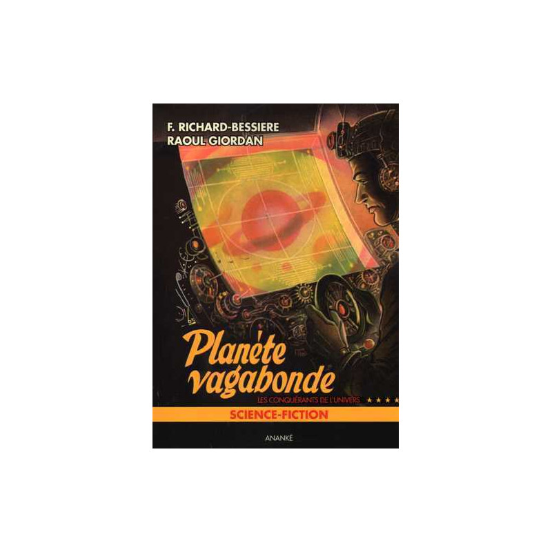 Les conquérants de l'univers T04 La planète vagabonde