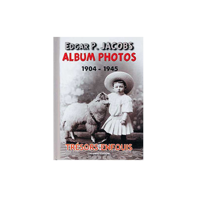Edgar P. Jacobs, Album Photos T01 1904-1945