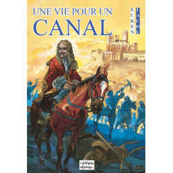 Une vie pour un canal