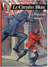 LE CHEVALIER BLANC T7