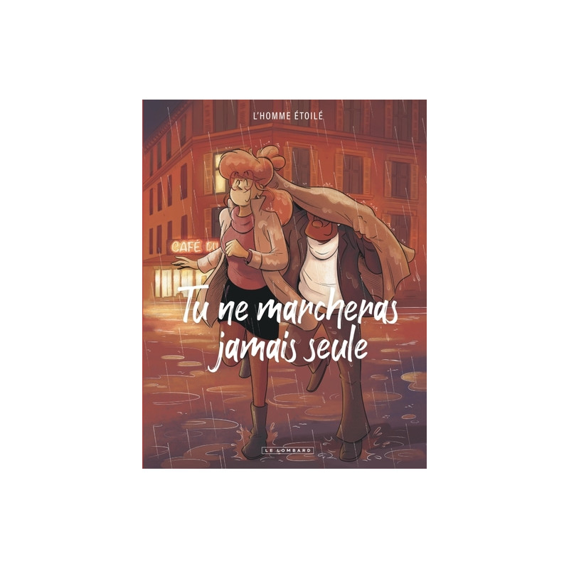 Tu ne marcheras jamais seule