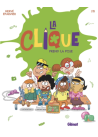 La Clique - Tome 03