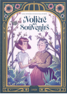 La Volière aux souvenirs