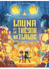 La famille Vieillepierre - Louna et le trésor de Tlaloc