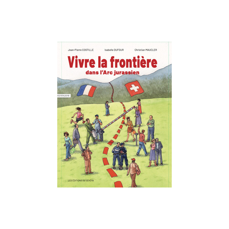 Vivre la frontière, dans l’arc jurassien