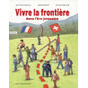 Vivre la frontière, dans l’arc jurassien