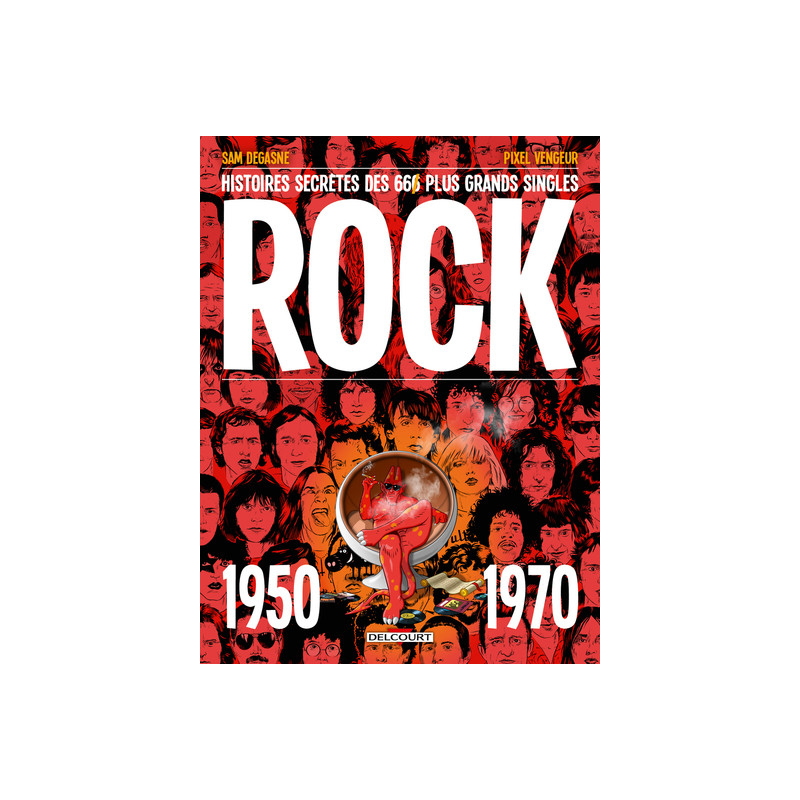 Rock - Histoires secrètes des 66 plus grands singles rock (1950-1970)