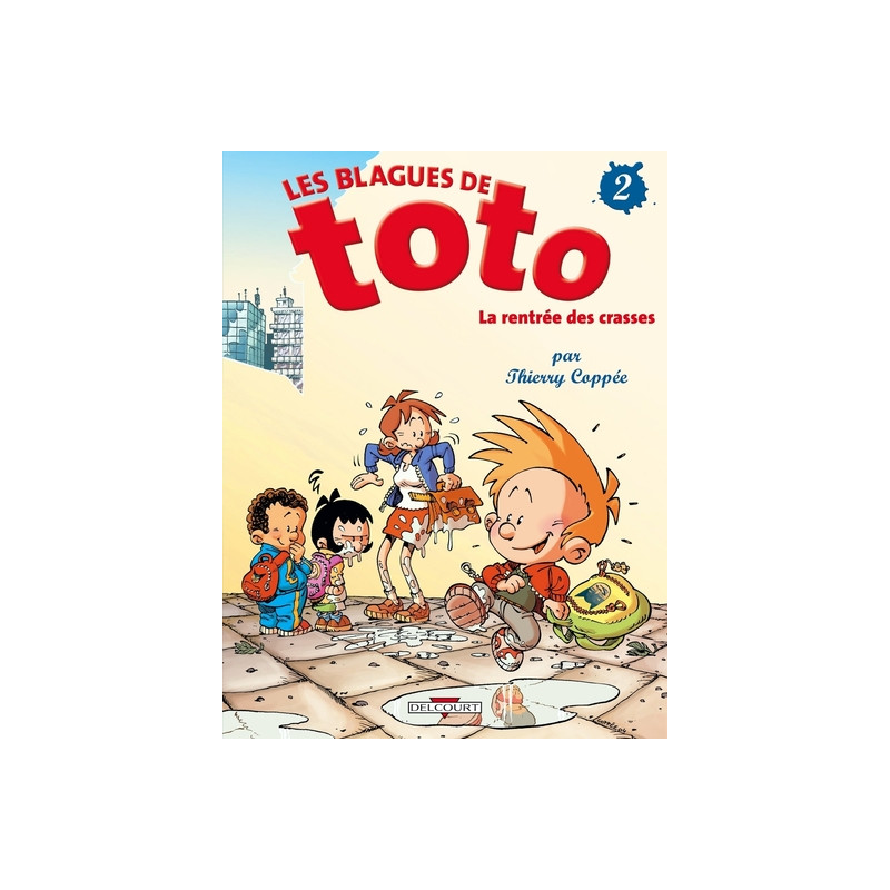 Les Blagues de Toto T02 - La Rentrée des crasses