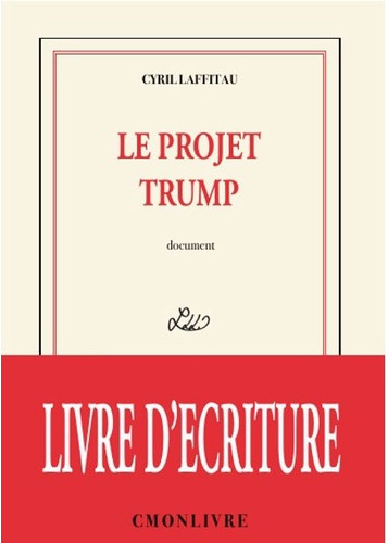 Le projet Trump