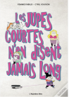 Les jupes courtes n'en disent jamais long