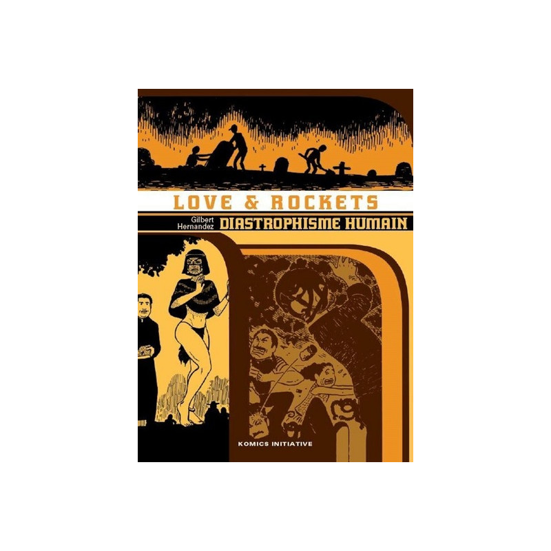 Love and rockets t.4 : diastrophisme humain