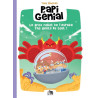Papi génial t.1 : le gros robot de l’espace pas gentil du tout !