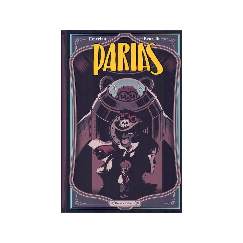 Parias t.1 : contraints et forcés !
